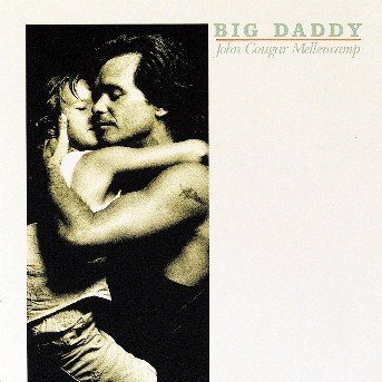 Cover for John Mellencamp · Big Daddy (CD) (2004)