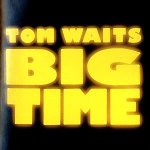 Cover for Tom Waits · Big Time (1988) (deleted!) (CD) (2015)