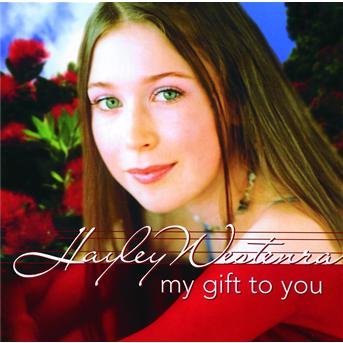My Gift to You - Hayley Westenra - Musikk - DECCA - 0044001673023 - 17. juni 2003