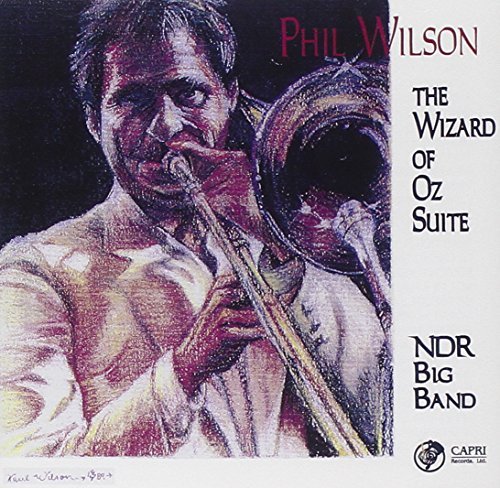 Wizard of Oz Suite - Phil Wilson - Música - Capri Records - 0054987404023 - 14 de abril de 1994