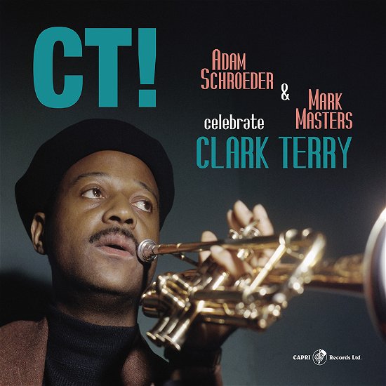 Cover for Adam  Schroeder &amp; Mark Masters · Ct! Celebrate Clark Terry (CD) (2024)