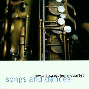 New Art Saxophone Quartet · Songs & Dances (CD) (2014)