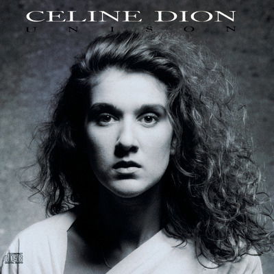 Unison - Celine Dion - Music - CANADIAN POP - 0074648015023 - April 2, 1990