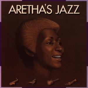 Cover for Aretha Franklin · Aretha's Jazz (CD) (2018)