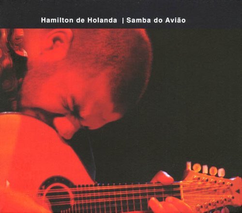 Samba Do Aviao - Hamilton De Holanda - Music - Kind of Blue - 0076119100023 - March 28, 2006