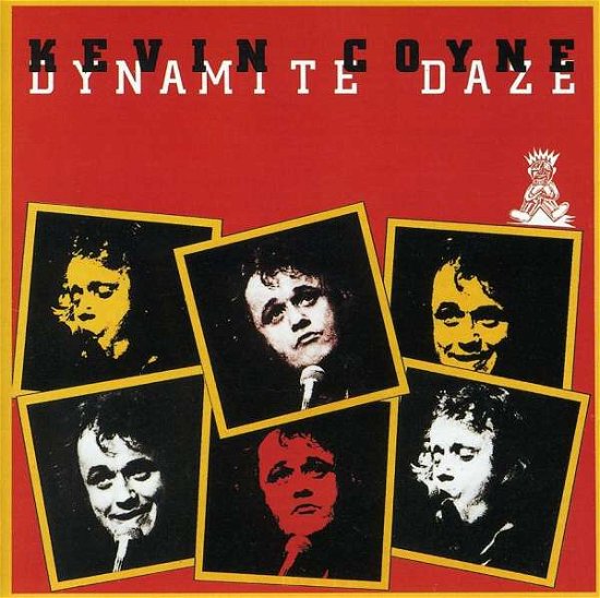 Dynamite Daze - Kevin Coyne - Musik - VIRGIN - 0077778715023 - 17 juni 1991