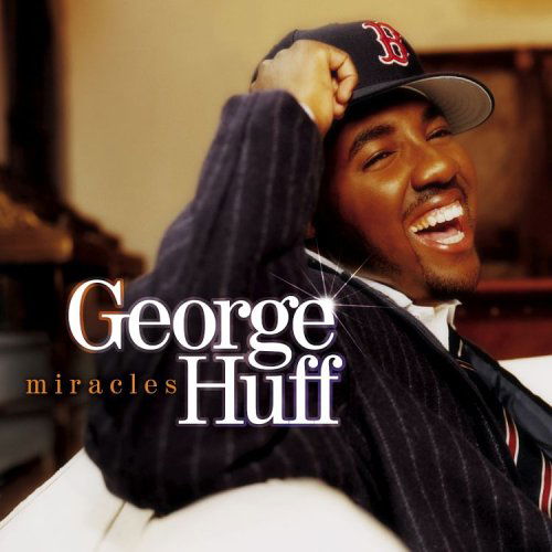 Miracles - George Huff - Muzyka - WORD - 0080688638023 - 11 października 2005
