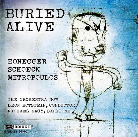 Cover for Honegger / Botstein / Nagy · Buried Alive - Honegger. Schoeck. Mitropoulos (CD) (2020)