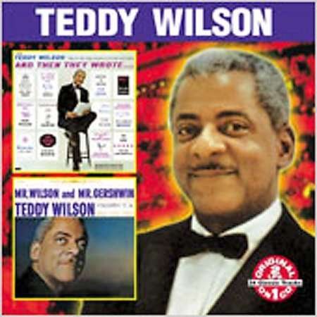 Then They Wrote / Mr Wilson & Mr Gershwin - Teddy Wilson - Music - COLLECTABLES - 0090431668023 - February 27, 2001