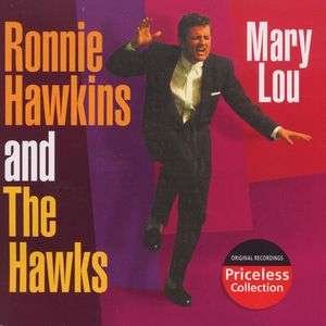 Mary Lou - Ronnie Hawkins - Musikk - Collectables - 0090431994023 - 25. oktober 2005