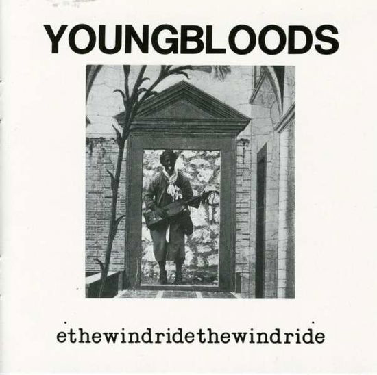 Ride The Wind - Youngbloods - Musik - SUNDAZED MUSIC INC. - 0090771618023 - 30 juni 1990