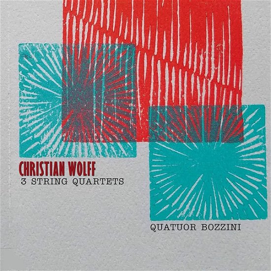 Cover for Quatuor Bozzini · Christian Wolff: Three String Quartets (CD) (2021)