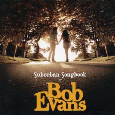 Cover for Bob Evans · Suburban Songbook (CD) (2006)