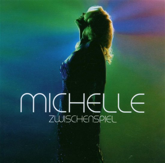 Zwischenspiel - Michelle - Musik - ELECTRA - 0094639114023 - 1 september 2010