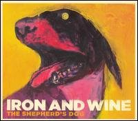 Cover for Iron &amp; Wine · The Shepherd's Dog (CD) [Digipak] (2007)