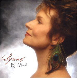 Syrinx: Voice Of The Songbird - B.j. Ward - Música - SUMMIT RECORDS - 0099402102023 - 26 de janeiro de 2015