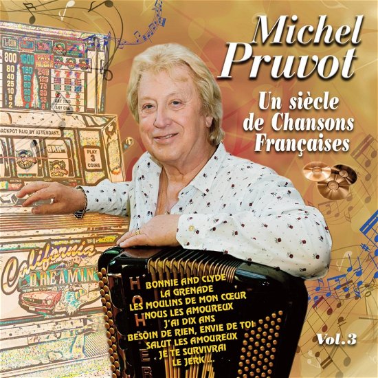 Cover for Michel Pruvot · Un Siecle De Chansons Francaises, Vol. 3 (CD)
