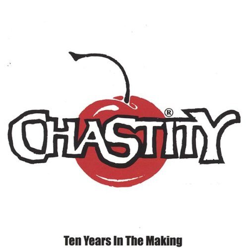 Cover for Chastity · Ten Years in the Making (CD) (2004)