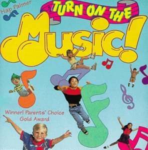 Turn on the Music - Hap Palmer - Music - CD Baby - 0600038015023 - September 25, 2001