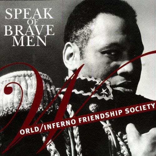 Cover for World / Inferno Friendship · Speak Of Brave Men (SCD) [EP edition] (2006)