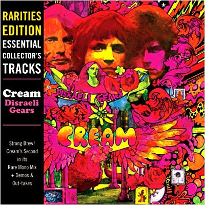 Cover for Cream · Disraeli Gears: Rarities Edition (CD) [Rarities edition] (2010)