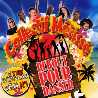 Cover for Collectif Metisse · Debout Pour Danser (SCD) (2010)