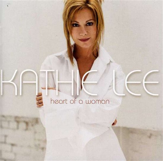 Heart Of A Woman - Kathie Lee - Muzyka - UNIVERSAL - 0601215969023 - 3 listopada 2015