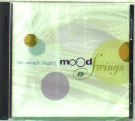 Mood Swings - Swingle Singers - Música - PRIMARILY A CAPPELLA - 0602437447023 - 6 de outubro de 2001