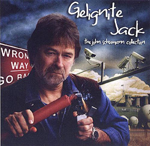 Cover for John Schumann · Gelignite Jack: Music of John Schumann (CD) (2007)