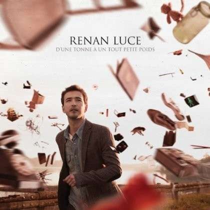 Cover for Renan Luce · D'une tonne un tout petit poids (CD) (2014)