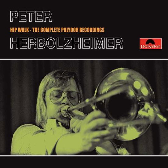 Cover for Peter Herbolzheimer · Hip Walk -complete Polydor Recordings (CD) (2015)