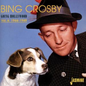 Going Hollywood Vol.4 - Bing Crosby - Muzyka - JASMINE - 0604988013023 - 10 października 2007