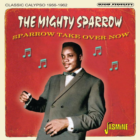 Cover for Mighty Sparrow · Sparrow Take over Now: Classic Calypso 1956-1962 (CD) (2024)