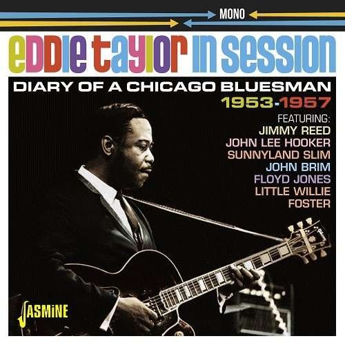 Cover for Eddie Taylor · In Session- Diary Of A Chicago Bluesman 1953-1957 (CD) (2016)