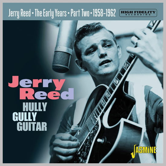 Jerry Reed · Hully Gully Guitar: The Early Years Part Two 1958-1962 (CD) (2023)