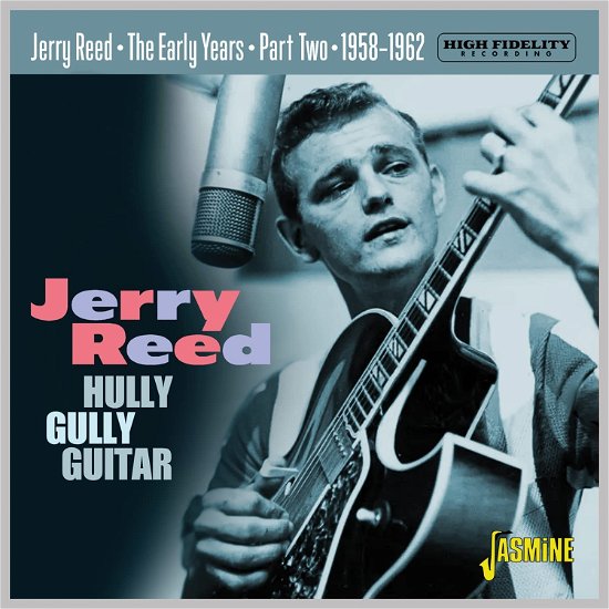 Cover for Jerry Reed · The Early Years Part 2 - Hully Gully Guitar 1958-1962 (CD) (2023)