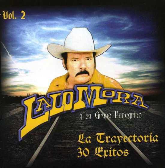 Cover for Lalo Mora · Vol. 2-La Trayectoria (CD)