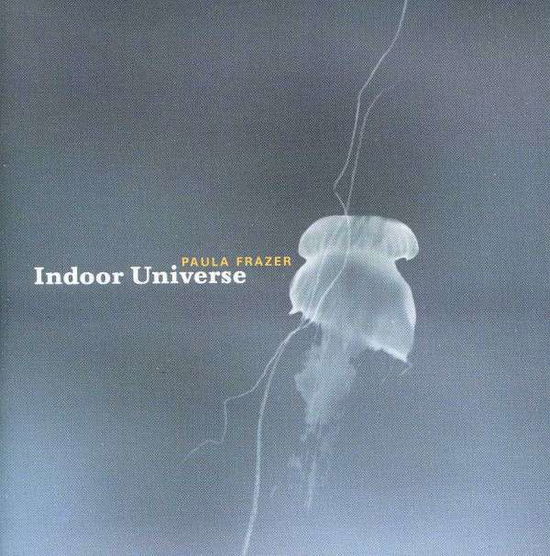 Cover for Paula Frazer · Indoor Universe (CD) (2001)