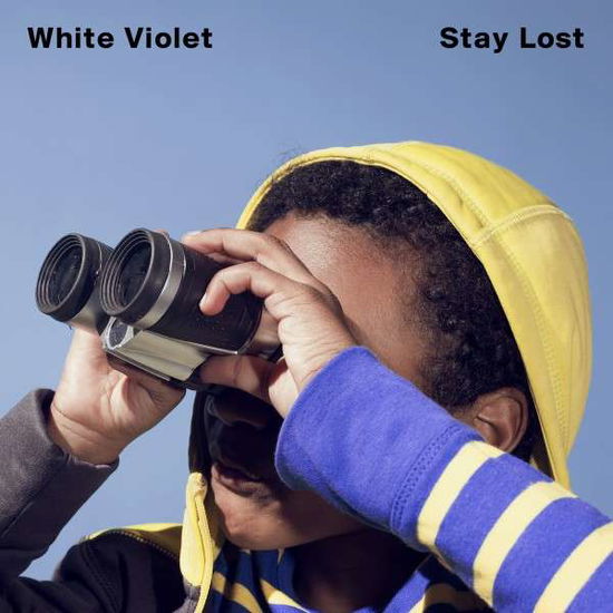 Stay Lost - White Violet - Musiikki - Normaltown Records - 0607396101023 - perjantai 4. syyskuuta 2015