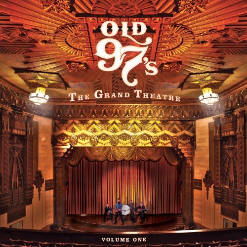 Cover for Old 97's · Grand Theatre Vol.1 (CD) [Digipak] (2010)