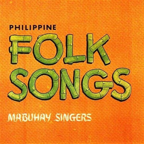 Philippine Folk Songs - Mabuhay Singers - Musiikki - Villar Records International (VRI) - 0607568502023 - 1970