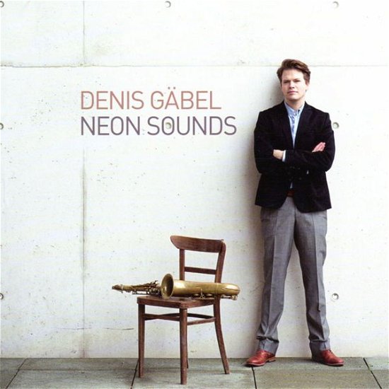 Cover for Denis Gabel · Neon Sounds (CD) (2013)