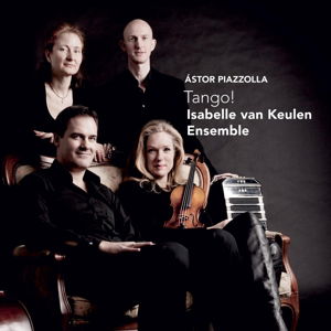 Cover for Isabelle Van Keulen · Astor Piazzolla -Tango! (CD) (2015)