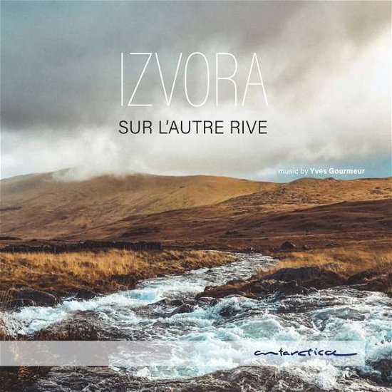Cover for Izvora · Sur L'autre Rive (CD) (2020)