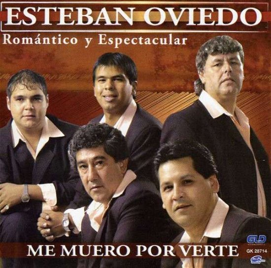 Me Muero Por Verte - Esteban Oviedo - Musique - IMT - 0610077347023 - 18 septembre 2012