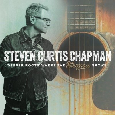 Cover for Steven Curtis Chapman · Deeper Roots: Where the Bluegrass Grows (CD) (2019)