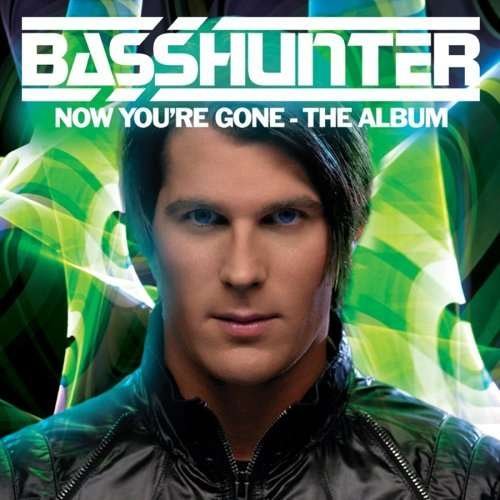 Cover for Basshunter · Basshunter-now You're Gone (CD) [Bonus Tracks edition] (2008)