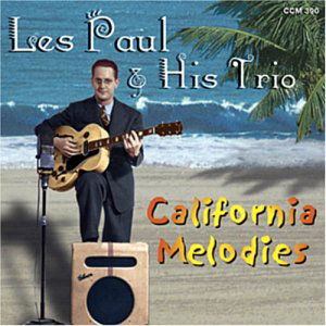 California Melodies - Paul,les & His Trio - Musiikki - COLLECTORS' CHOICE - 0617742039023 - tiistai 9. joulukuuta 2003