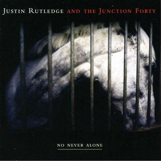 Cover for Justin Rutledge · No Never Alone (CD) [Reissue edition] (2012)