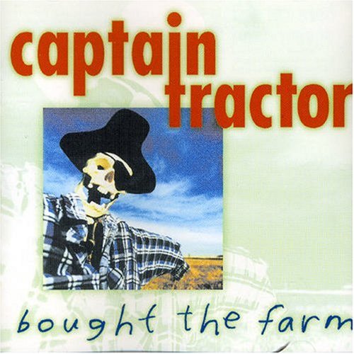 Cover for Captain Tractor · Bought the Farm (CD) (1999)